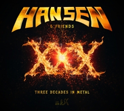 2016: Hansen & Friends - XXX Three Decades In Metal (CD)